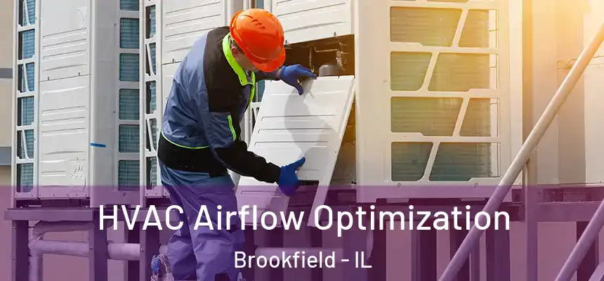  HVAC Airflow Optimization Brookfield - IL