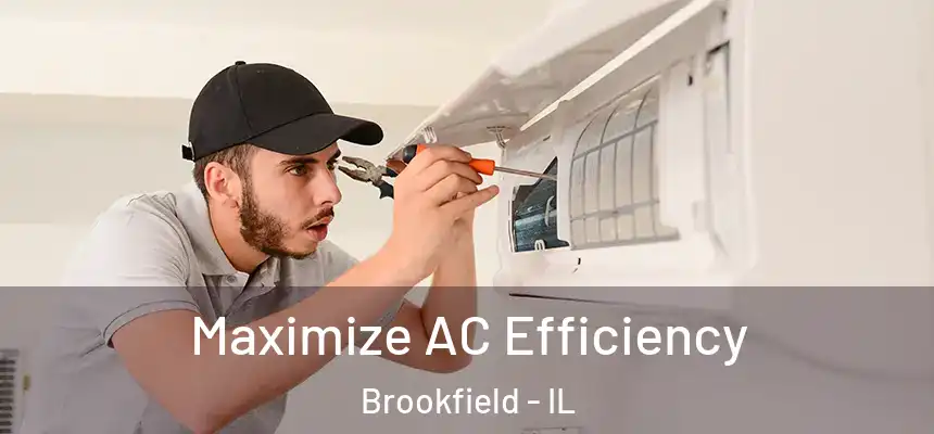  Maximize AC Efficiency Brookfield - IL